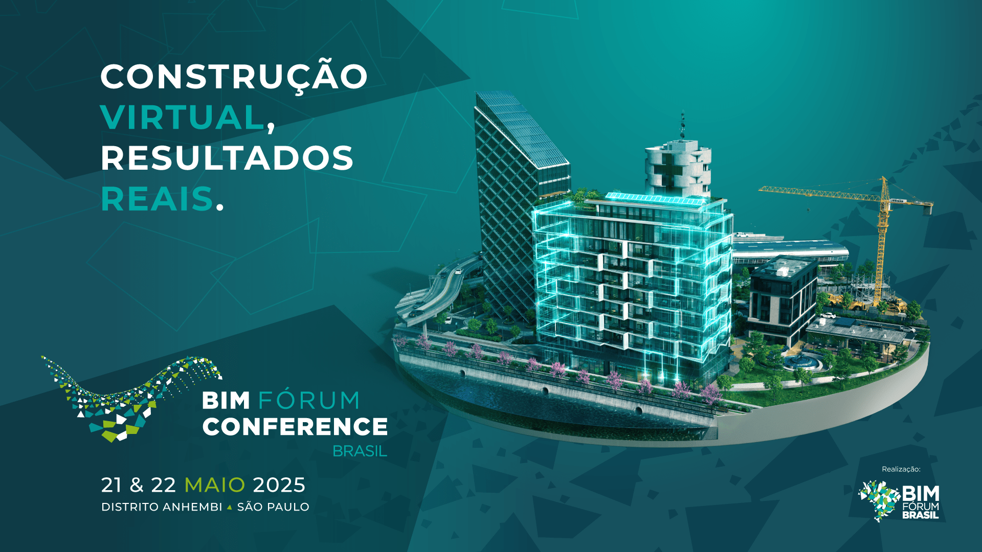 Imagem do BIM Fórum Conference Brasil 2025, destacando a construção virtual e resultados reais com edificação moderna e informações do evento.