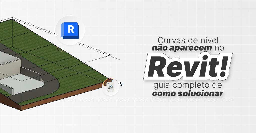 Imagem explicativa sobre por que curvas de nível não aparecem no Revit, com dicas para solucionar o problema na gestão de terreno e topografia.